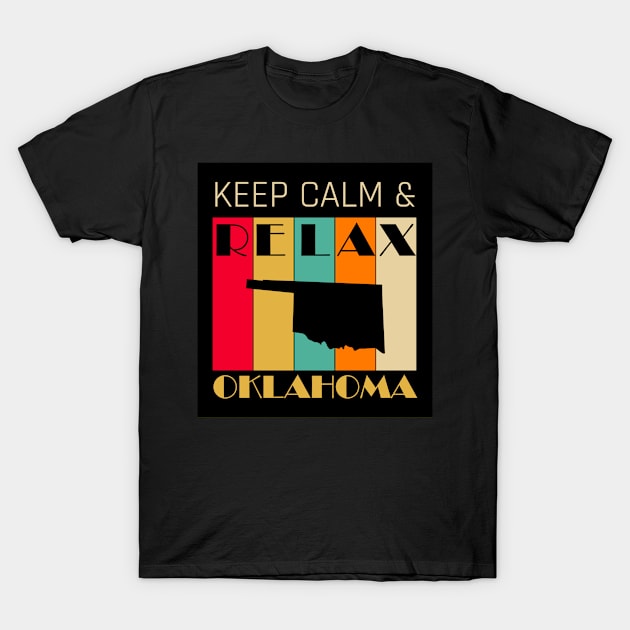 OKLAHOMA - US STATE MAP - KEEP CALM & RELAX T-Shirt by LisaLiza